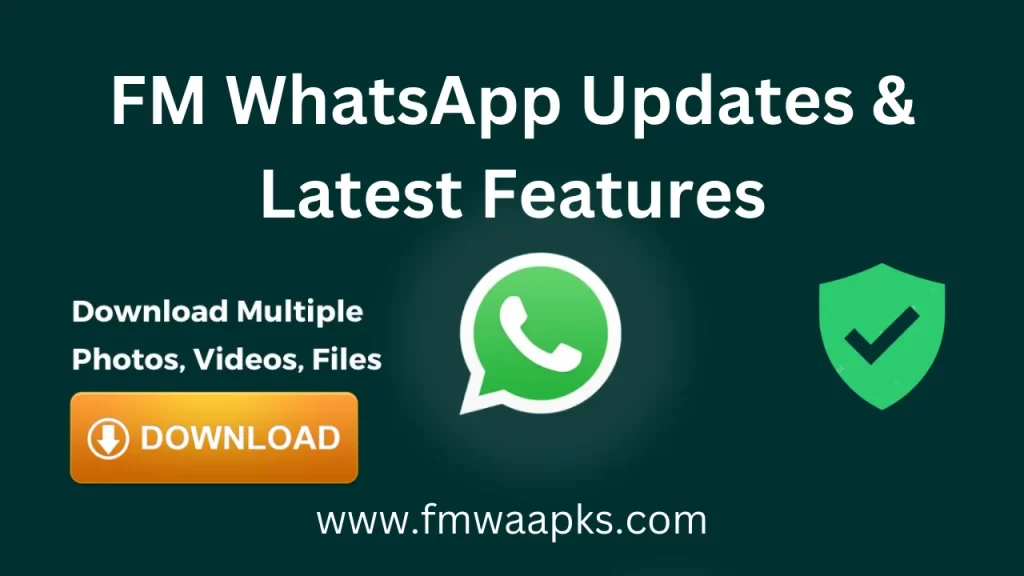 FM WhatsApp Updates & latest features