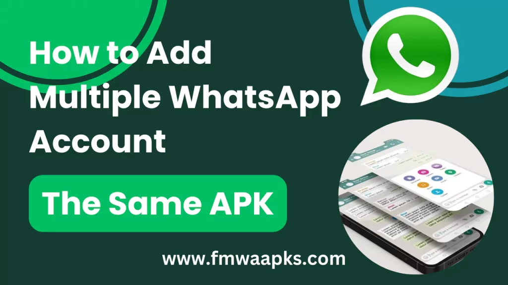 Adding multiple account to FM WhatsApp APK
