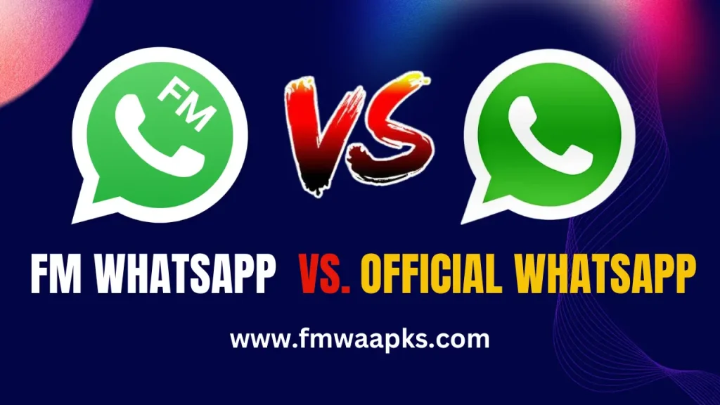 comparison between FmWhatsApp and official WhatsApp