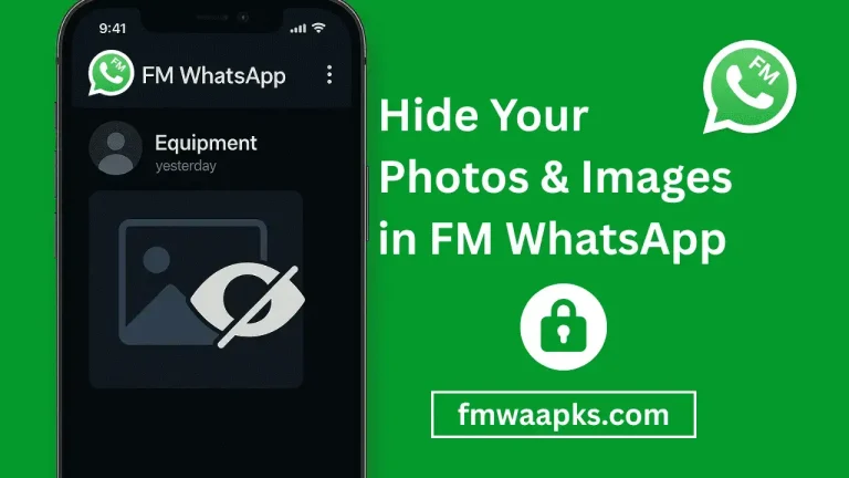 Hide Media in FM WhatsApp-Ultimate Guide
